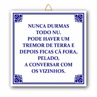 Azulejo "Nunca durmas todo nu....” - Coleção Bruno Aleixo