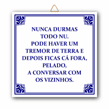 Azulejo "Nunca durmas todo nu....” - Coleção Bruno Aleixo